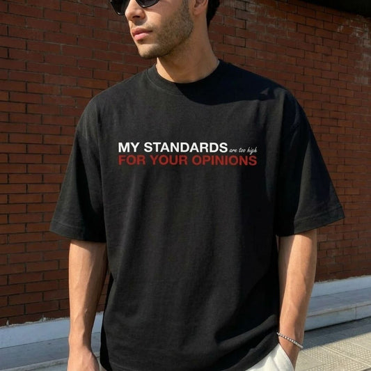 Standards Too High  Unisex Oversized T-Shirt