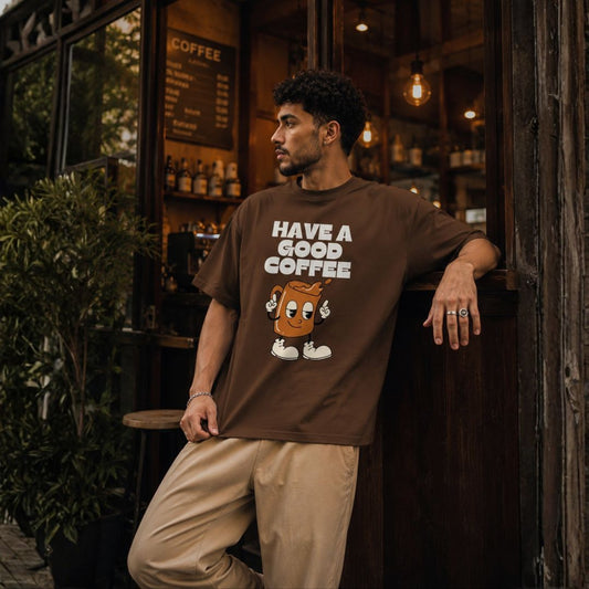 Have A Good Coffee Oversized T-Shirt