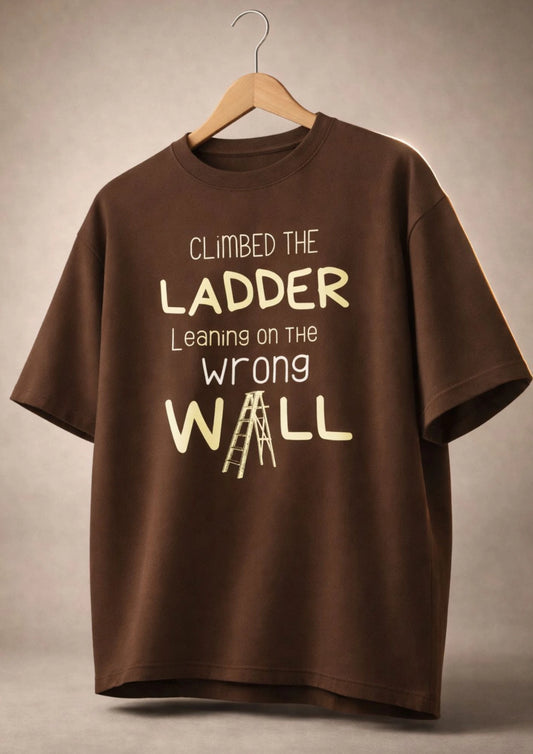Climbed The Wrong Wall Oversized T-Shirt