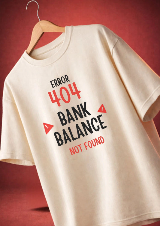 Error 404 Bank Balance Oversized T-Shirt