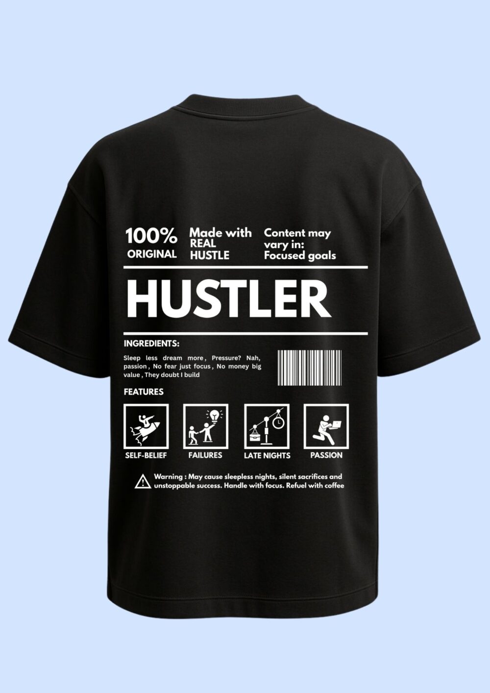 Oversized T-Shirt Hustler – Grind, Glow & Go Beyond