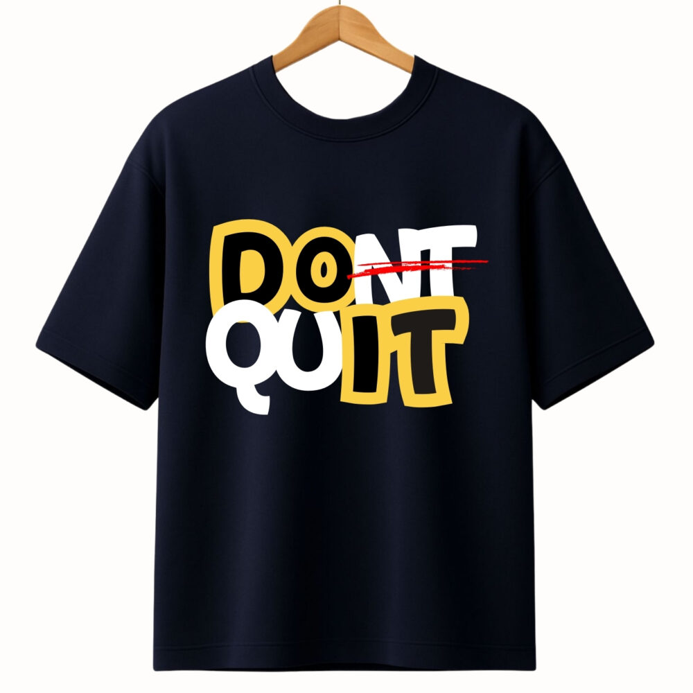 Unisex Oversized Lufit T-Shirt – Don’t Quit