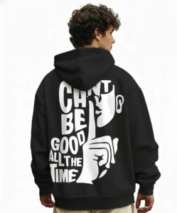 Can’t Be Good All The Time Hoodie – Bold Attitude Edition