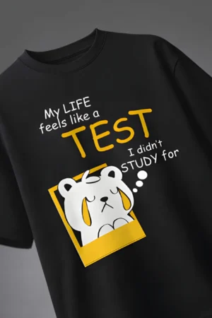 black oversized t shirt with funny my life feels like a test graphic print