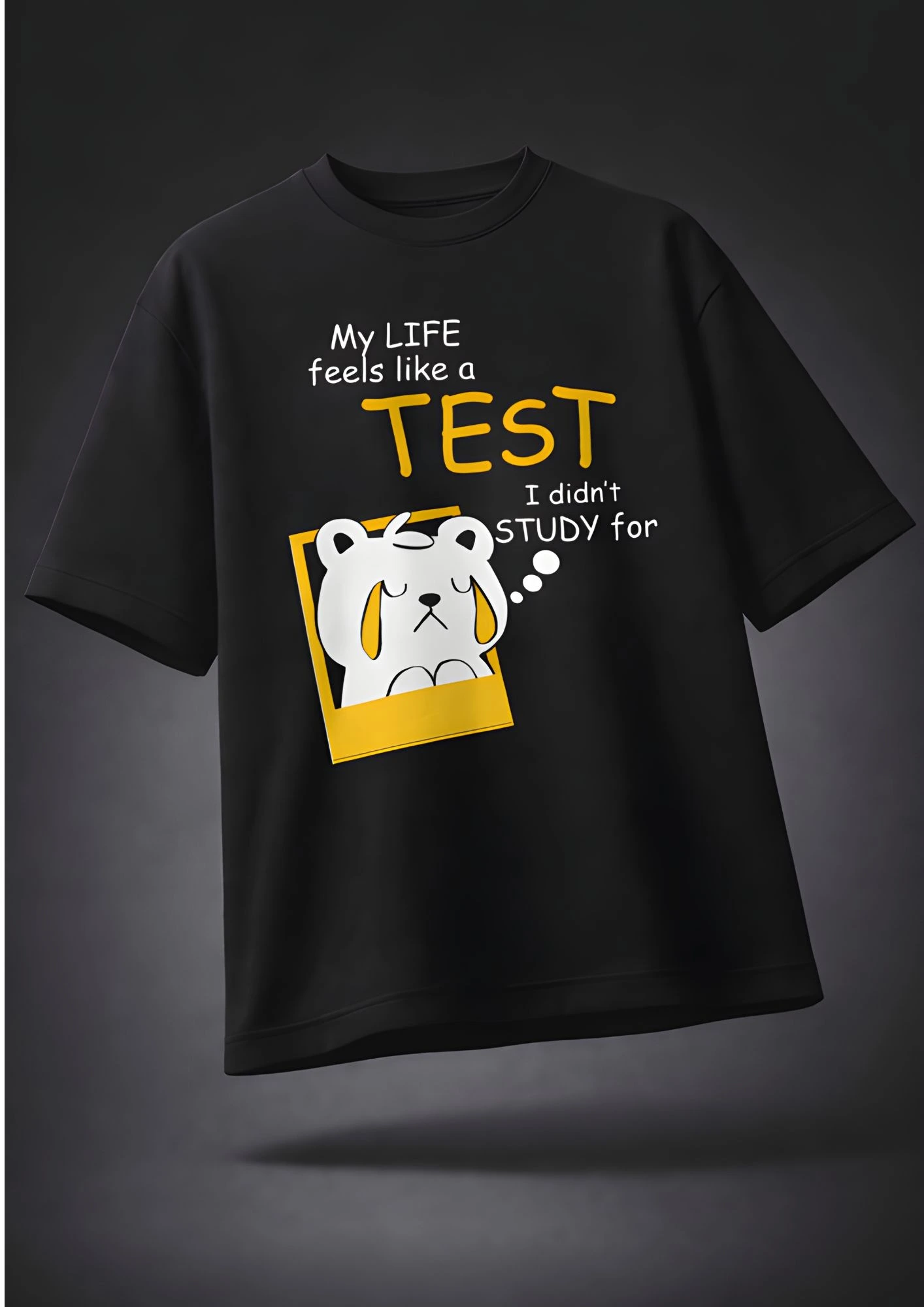 black oversized t shirt with funny my life feels like a test graphic print